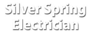 Silver Spring Electrician | Electrical Contractor in Silver Spring Maryland